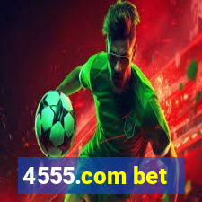 4555.com bet