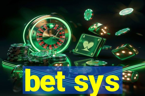 bet sys