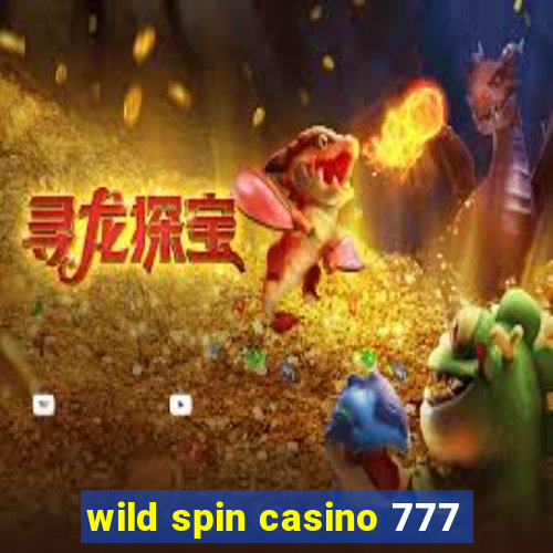 wild spin casino 777