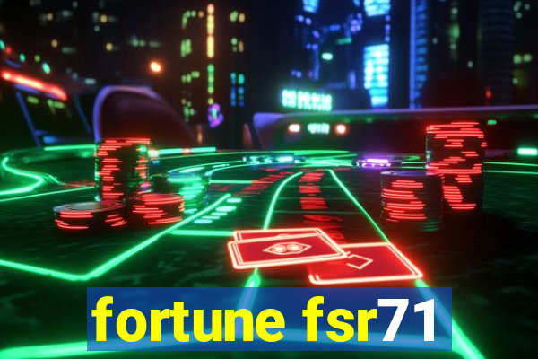 fortune fsr71