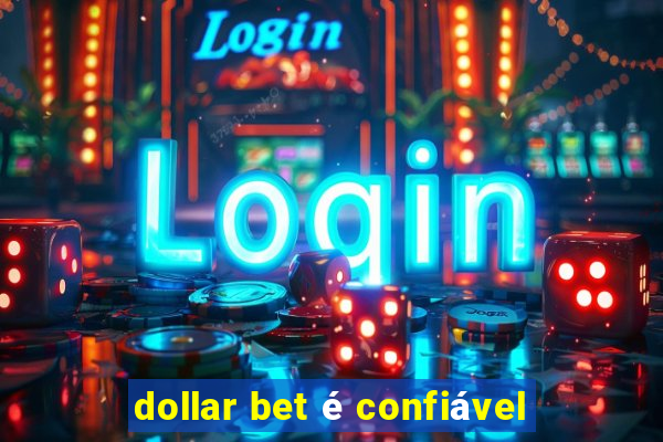 dollar bet é confiável