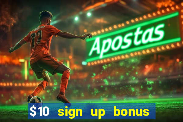 $10 sign up bonus australia casino