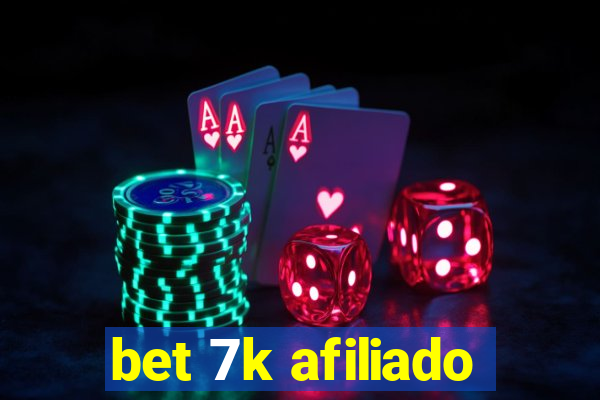 bet 7k afiliado