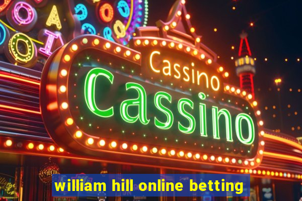 william hill online betting