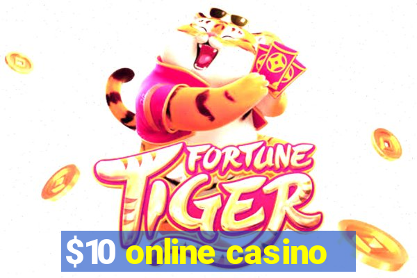 $10 online casino