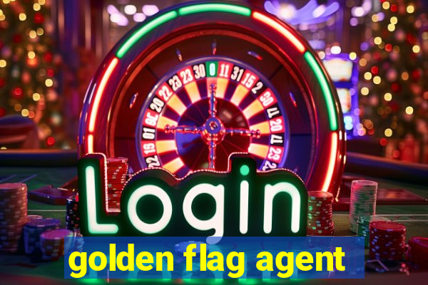 golden flag agent