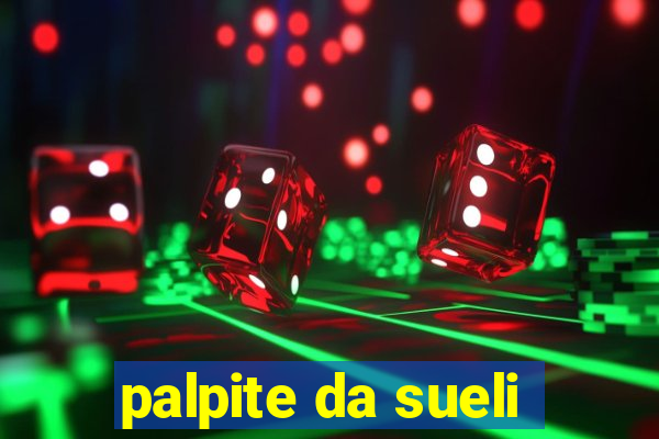 palpite da sueli