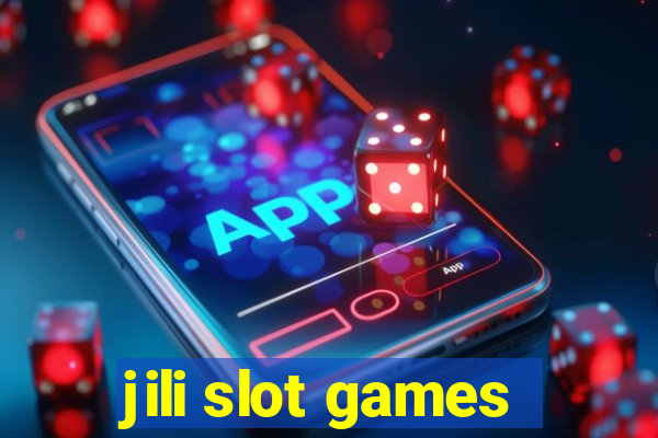 jili slot games