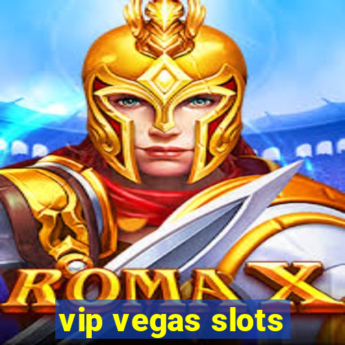 vip vegas slots