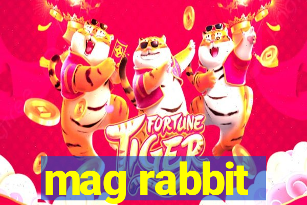 mag rabbit