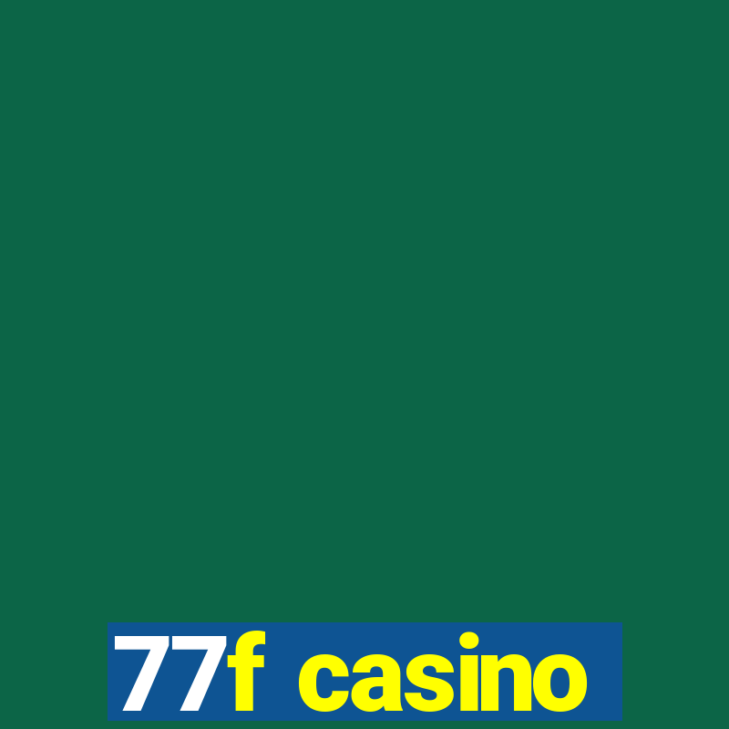 77f casino