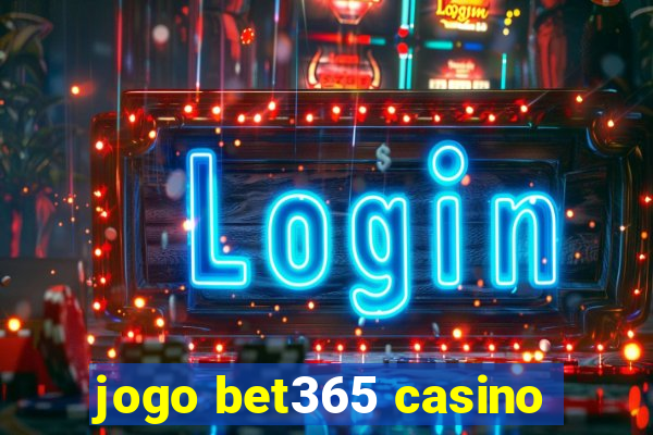 jogo bet365 casino