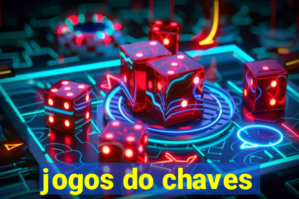 jogos do chaves