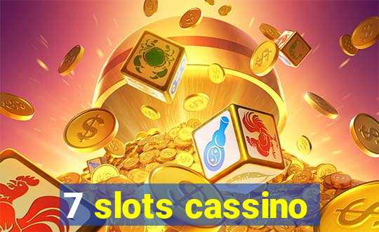 7 slots cassino