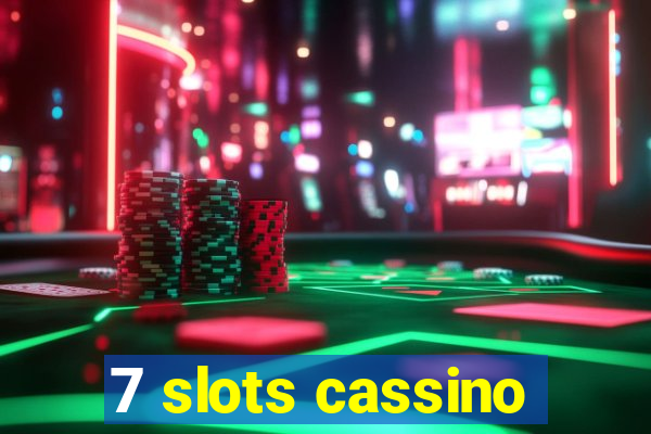 7 slots cassino