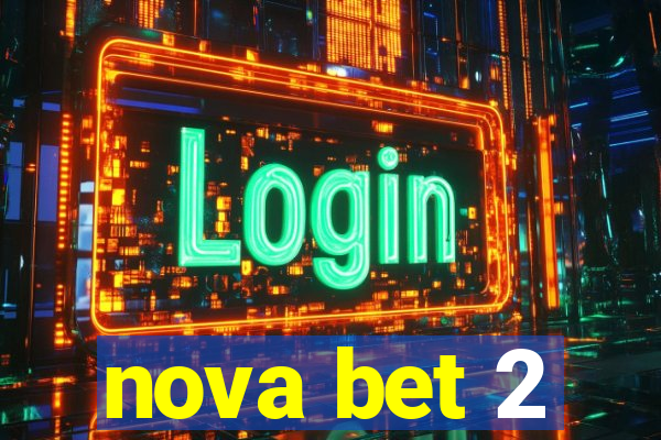 nova bet 2