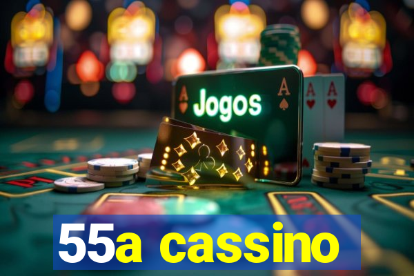 55a cassino