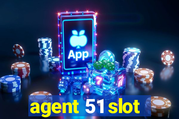 agent 51 slot