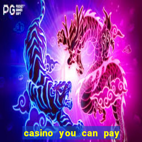 casino you can pay with phone bill