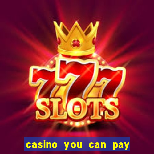 casino you can pay with phone bill