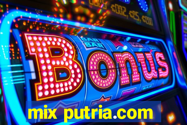 mix putria.com