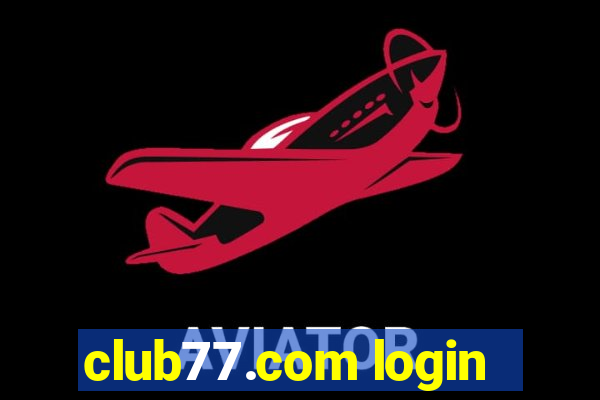 club77.com login