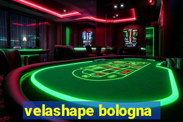 velashape bologna