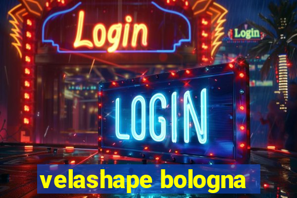 velashape bologna