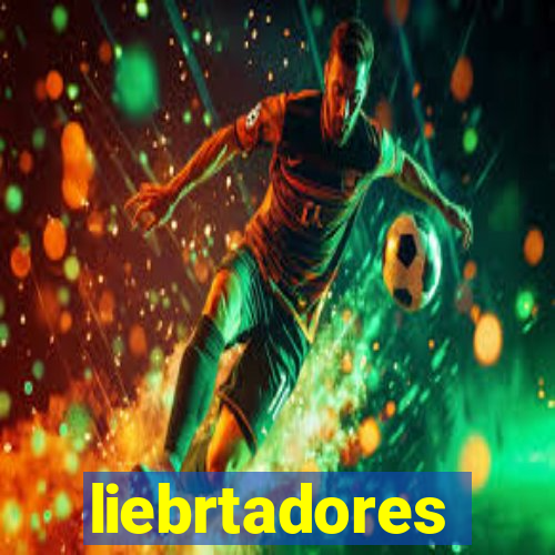 liebrtadores