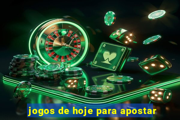 jogos de hoje para apostar