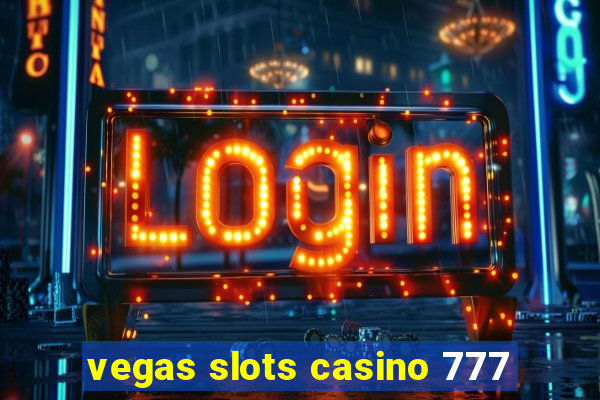 vegas slots casino 777