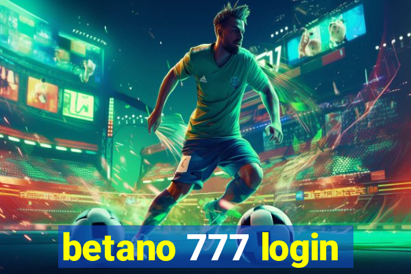 betano 777 login