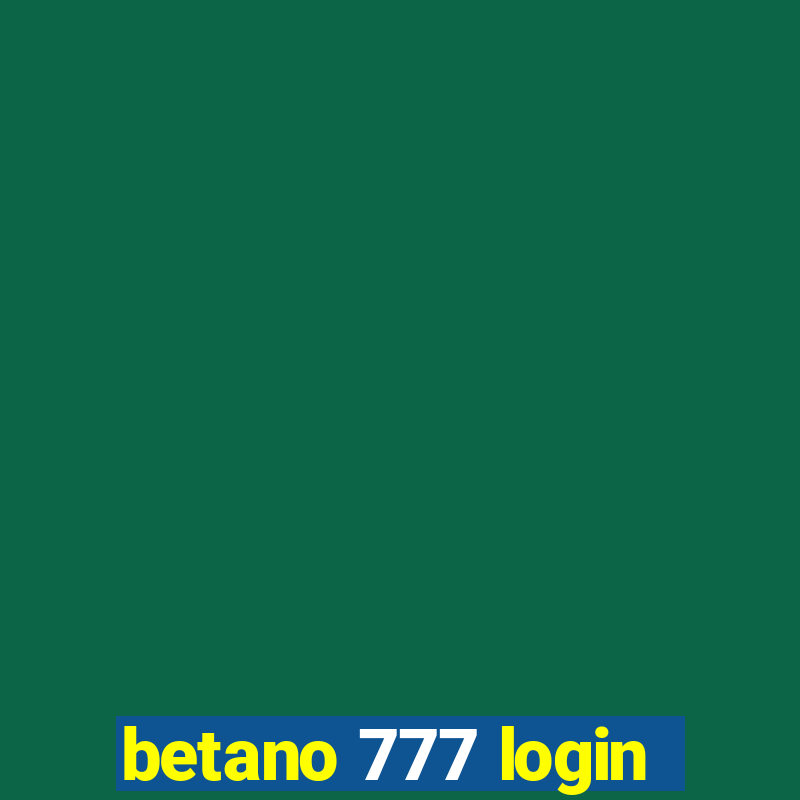 betano 777 login