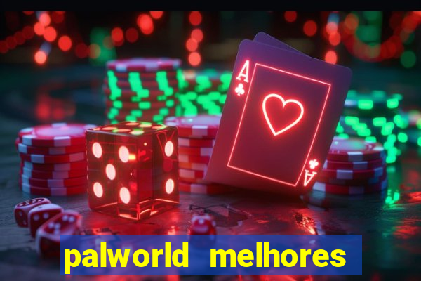 palworld melhores pals para trabalho