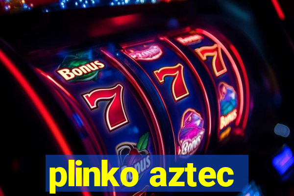 plinko aztec