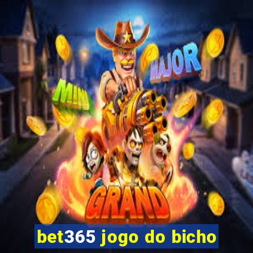 bet365 jogo do bicho