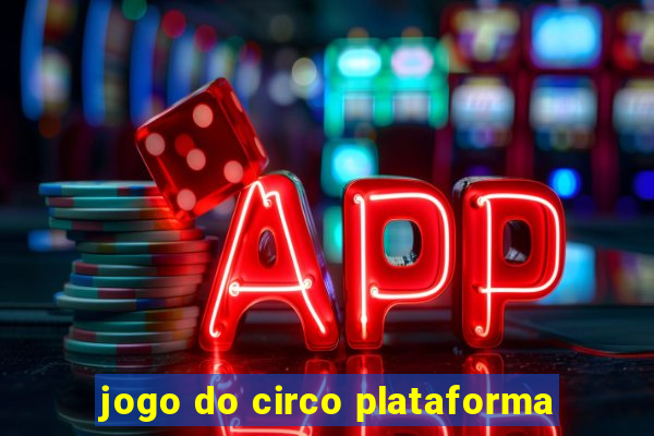 jogo do circo plataforma