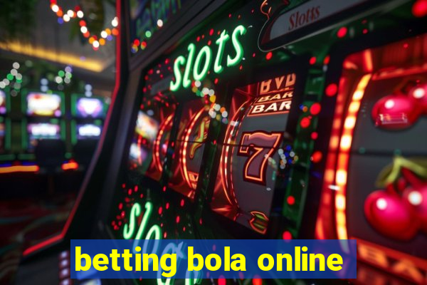 betting bola online