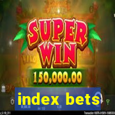 index bets