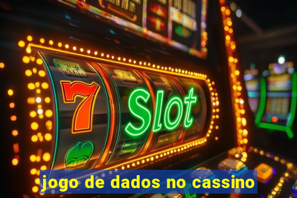 jogo de dados no cassino