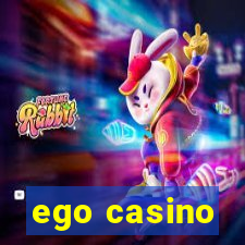 ego casino