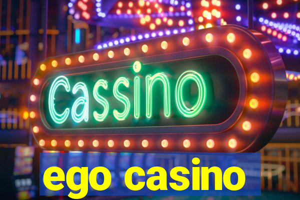 ego casino