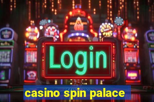 casino spin palace