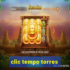 clic tempo torres