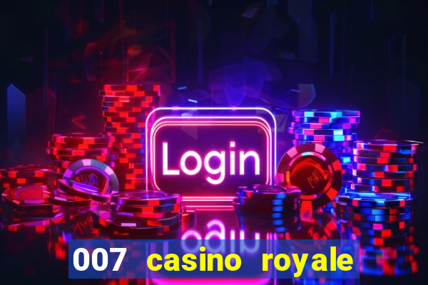 007 casino royale abertura mensagem