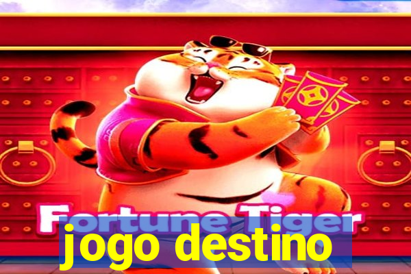 jogo destino