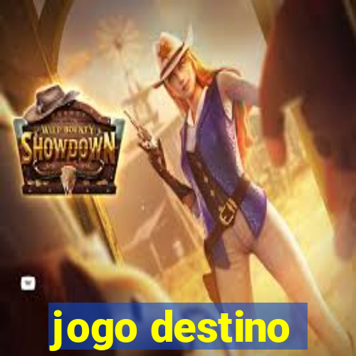 jogo destino