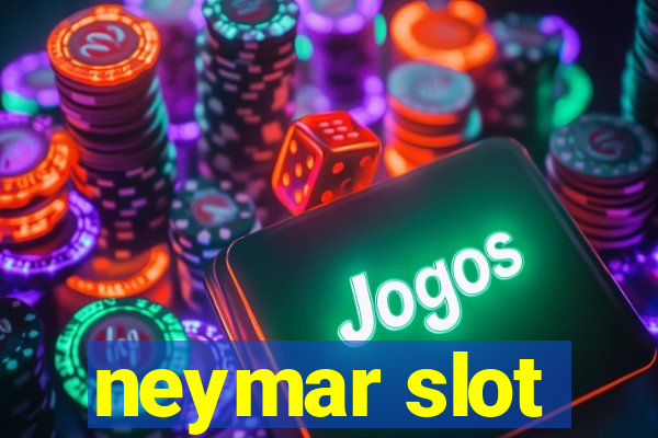 neymar slot