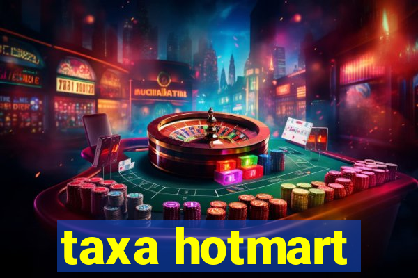 taxa hotmart