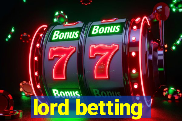 lord betting